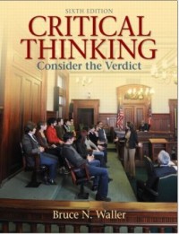 CRITICAL THINKING_ Consider the Verdict Sixth Edition