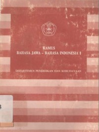 KAMUS
BAHASA JAWA - BAHASA INDONESIA I